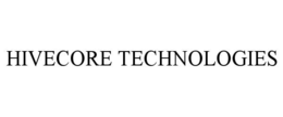 HIVECORE TECHNOLOGIES