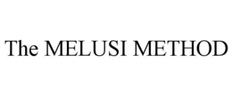 THE MELUSI METHOD
