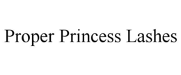 PROPER PRINCESS LASHES