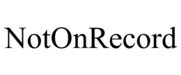 NOTONRECORD