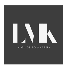 A GUIDE TO MASTERY
