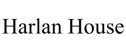HARLAN HOUSE