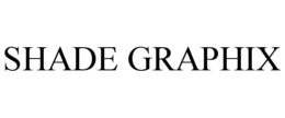SHADE GRAPHIX