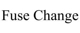 FUSE CHANGE