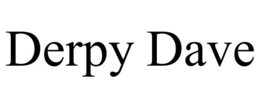 DERPY DAVE