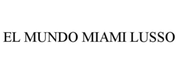 EL MUNDO MIAMI LUSSO