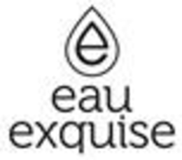 E EAU EXQUISE