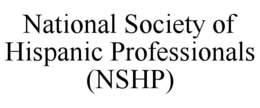 NATIONAL SOCIETY OF HISPANIC PROFESSIONALS (NSHP)