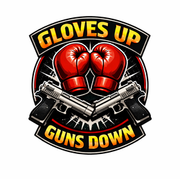 GLOVES UP GUNS DOWN