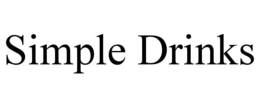 SIMPLE DRINKS
