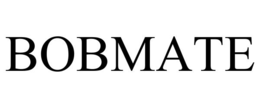 BOBMATE