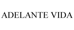 ADELANTE VIDA