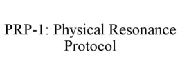 PRP-1: PHYSICAL RESONANCE PROTOCOL