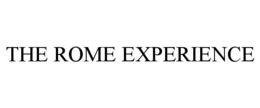 THE ROME EXPERIENCE