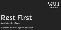 VAU NUTRITION REST FIRST MELATONIN-FREE SUPPORTS NERVOUS SYSTEM BALANCE