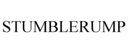 STUMBLERUMP