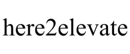 HERE2ELEVATE