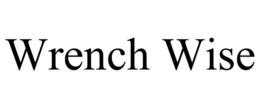 WRENCH WISE