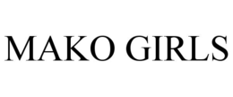 MAKO GIRLS