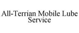 ALL-TERRIAN MOBILE LUBE SERVICE