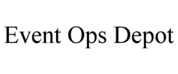 EVENT OPS DEPOT