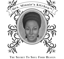 MRS. MINNIE'S KITCHEN  THE SECRET TO SOUL FOOD HEAVEN