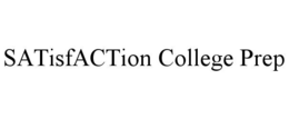 SATISFACTION COLLEGE PREP
