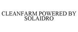 CLEANFARM POWERED BY SOLAIDRO
