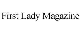 FIRST LADY MAGAZINE