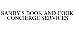 SANDY'S BOOK AND COOK CONCIERGE SERVICES