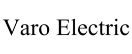 VARO ELECTRIC