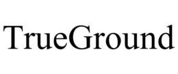 TRUEGROUND