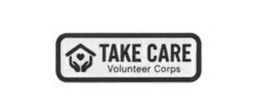 TAKE CARE VOLUNTEER CORPS
