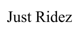 JUST RIDEZ