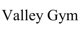VALLEY GYM
