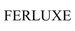 FERLUXE