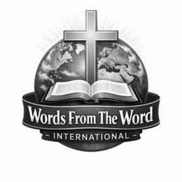 WORDS FROM THE WORD INTERNATIONAL