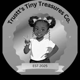 TRUSTT'S TINY TREASURES CO.