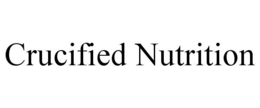 CRUCIFIED NUTRITION