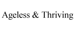 AGELESS & THRIVING