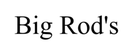 BIG ROD'S