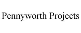 PENNYWORTH PROJECTS