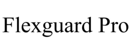 FLEXGUARD PRO