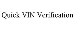 QUICK VIN VERIFICATION