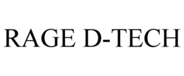 RAGE D-TECH