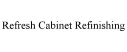 REFRESH CABINET REFINISHING