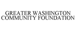 GREATER WASHINGTON COMMUNITY FOUNDATION