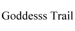 GODDESSS TRAIL