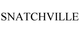 SNATCHVILLE