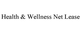 HEALTH & WELLNESS NET LEASE